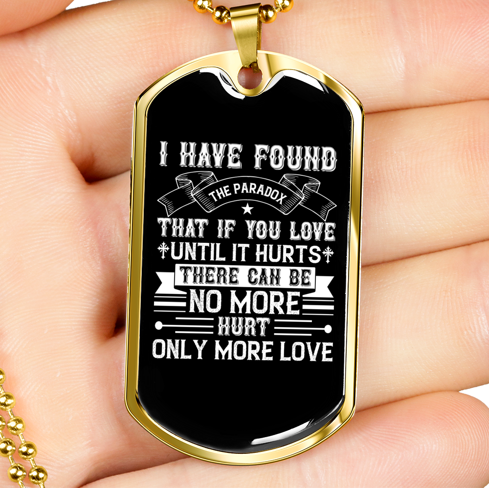 Love Until It Hurts Christian Necklace Stainless Steel or 18k Gold Dog Tag 24" Chain-Express Your Love Gifts