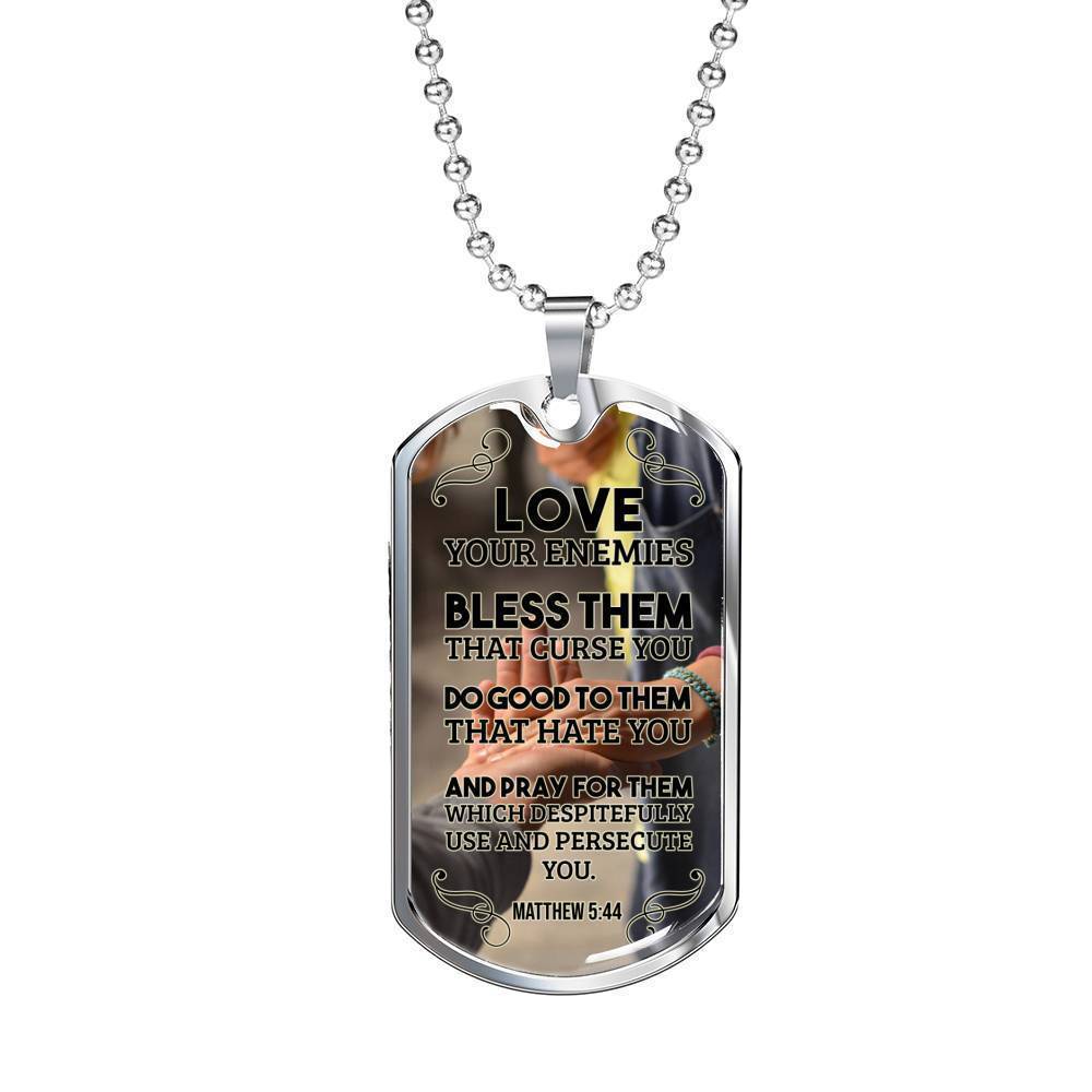 Love Your Enemies And Pray For Everyone Necklace Stainless Steel or 18k Gold Dog Tag 24" Chain-Express Your Love Gifts