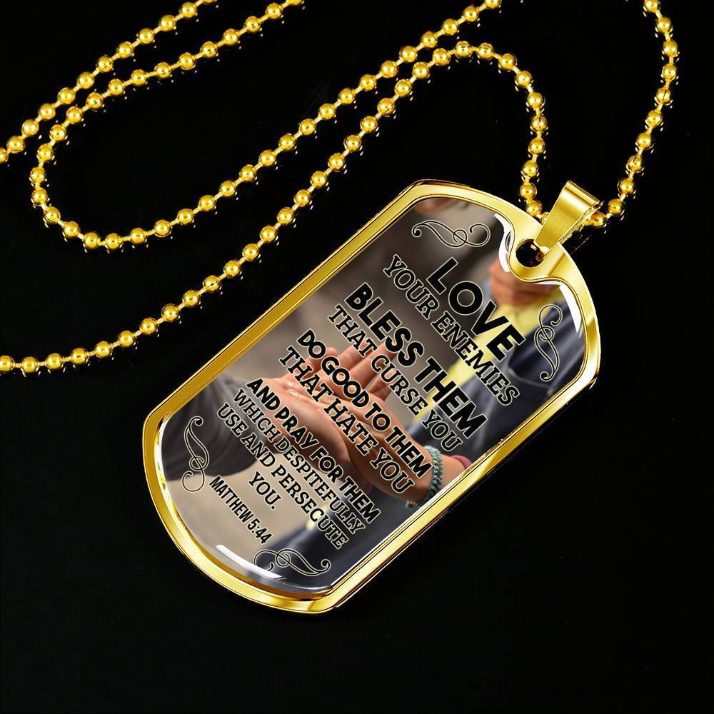Love Your Enemies And Pray For Everyone Necklace Stainless Steel or 18k Gold Dog Tag 24" Chain-Express Your Love Gifts