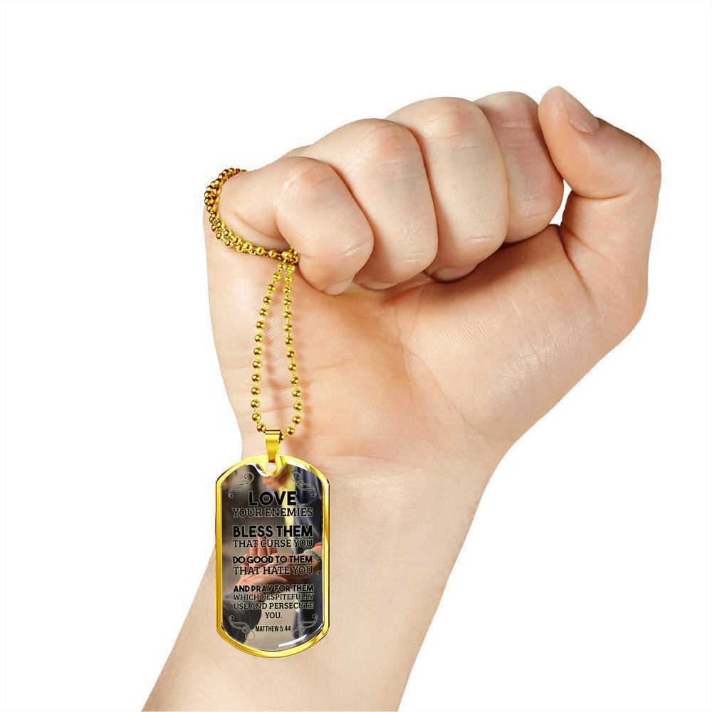 Love Your Enemies And Pray For Everyone Necklace Stainless Steel or 18k Gold Dog Tag 24" Chain-Express Your Love Gifts