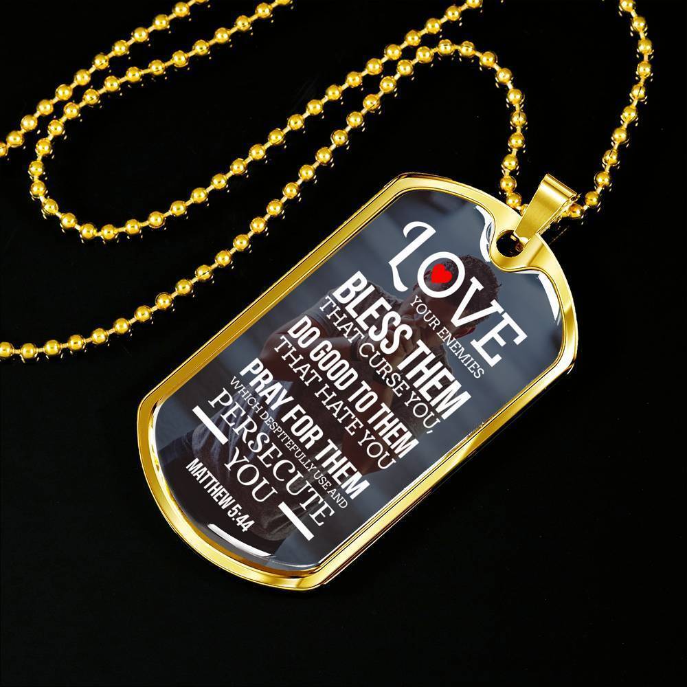 Love Your Enemies And Pray For Everyone White Necklace Stainless Steel or 18k Gold Dog Tag 24" Chain-Express Your Love Gifts