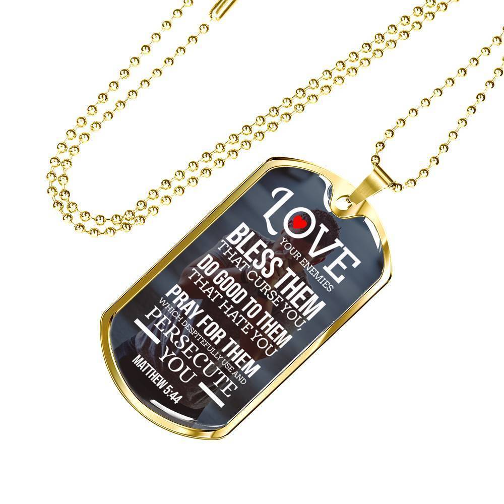 Love Your Enemies And Pray For Everyone White Necklace Stainless Steel or 18k Gold Dog Tag 24" Chain-Express Your Love Gifts