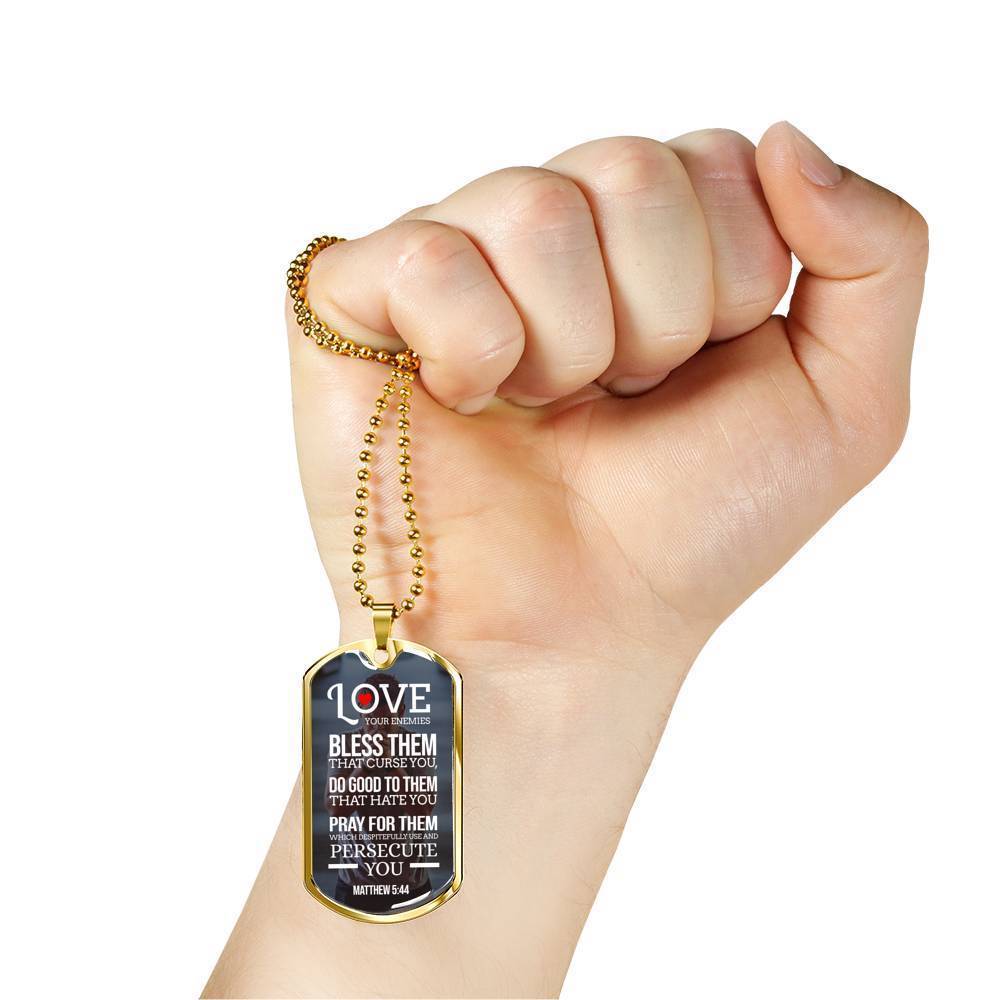 Love Your Enemies And Pray For Everyone White Necklace Stainless Steel or 18k Gold Dog Tag 24" Chain-Express Your Love Gifts