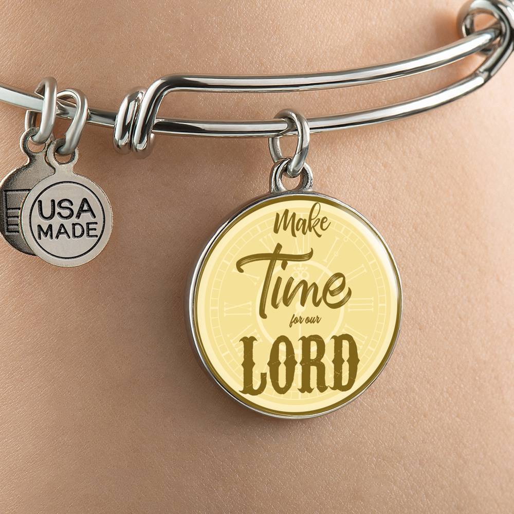 Make Time For Our Lord Stainless Steel or 18k Gold Circle Bangle Bracelet - Express Your Love Gifts