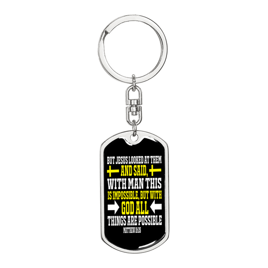 Man Impossible God Possible Matthew 19:26 Keychain Stainless Steel or 18k Gold Dog Tag Keyring-Express Your Love Gifts