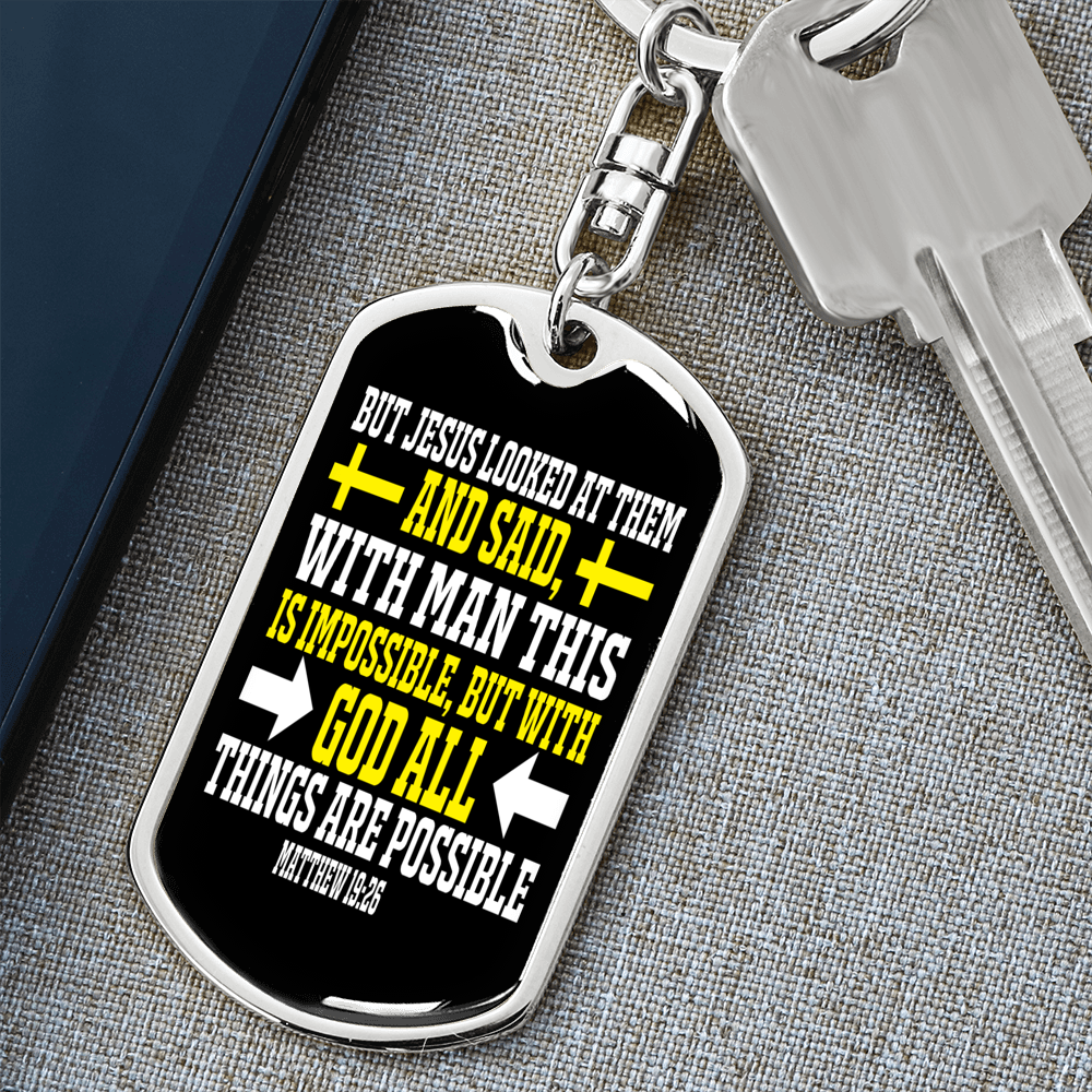 Man Impossible God Possible Matthew 19:26 Keychain Stainless Steel or 18k Gold Dog Tag Keyring-Express Your Love Gifts