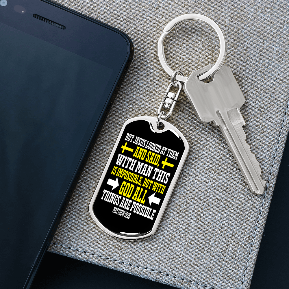 Man Impossible God Possible Matthew 19:26 Keychain Stainless Steel or 18k Gold Dog Tag Keyring-Express Your Love Gifts