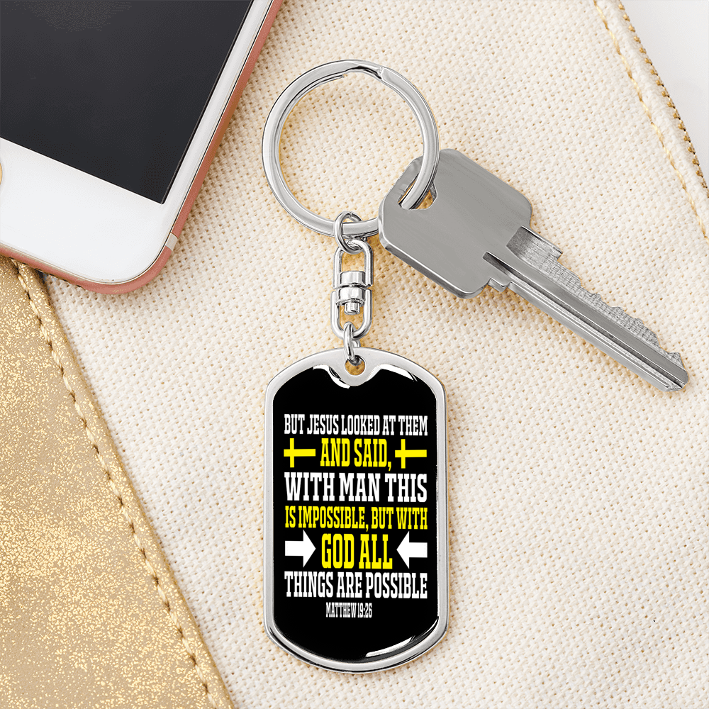 Man Impossible God Possible Matthew 19:26 Keychain Stainless Steel or 18k Gold Dog Tag Keyring-Express Your Love Gifts