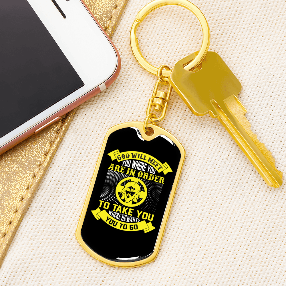 Meet You Where You Are Keychain Stainless Steel or 18k Gold Dog Tag Keyring-Express Your Love Gifts