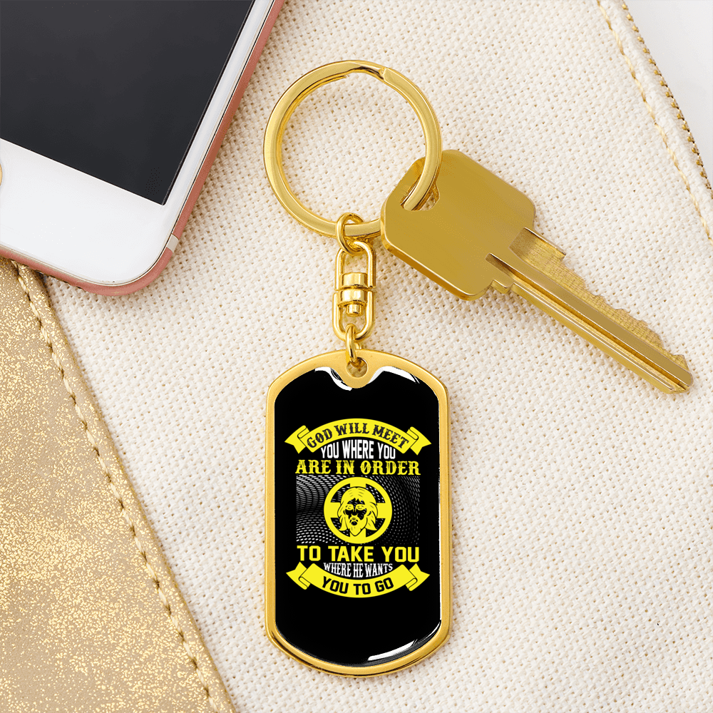 Meet You Where You Are Keychain Stainless Steel or 18k Gold Dog Tag Keyring-Express Your Love Gifts