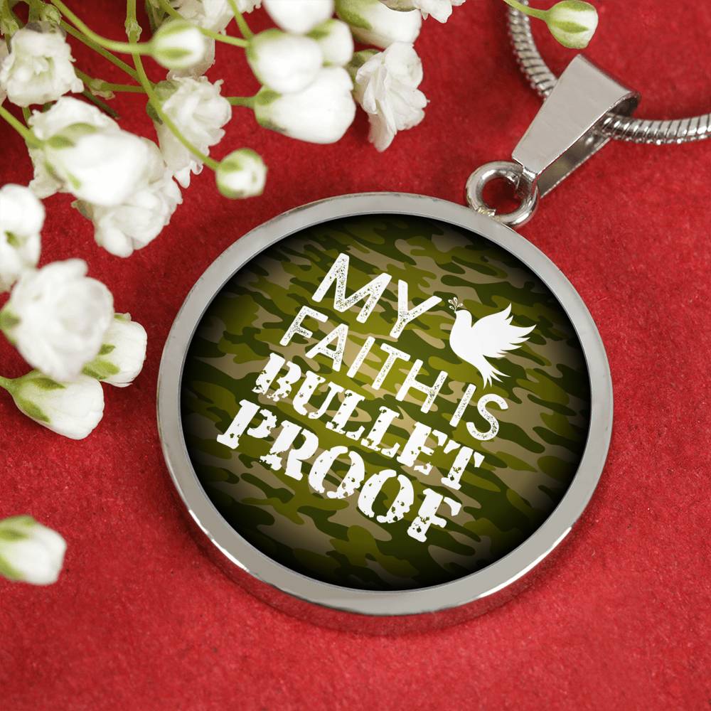 My Faith Is Bulletproof Circle Necklace Stainless Steel or 18k Gold 18-22"-Express Your Love Gifts