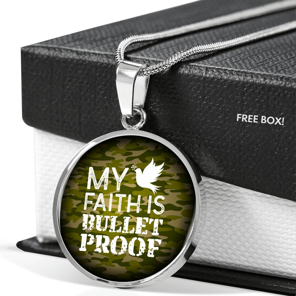 My Faith Is Bulletproof Circle Necklace Stainless Steel or 18k Gold 18-22"-Express Your Love Gifts