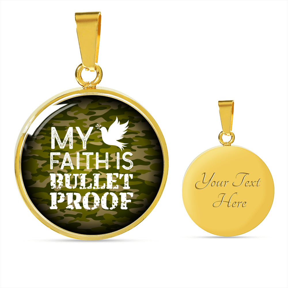 My Faith Is Bulletproof Circle Necklace Stainless Steel or 18k Gold 18-22"-Express Your Love Gifts