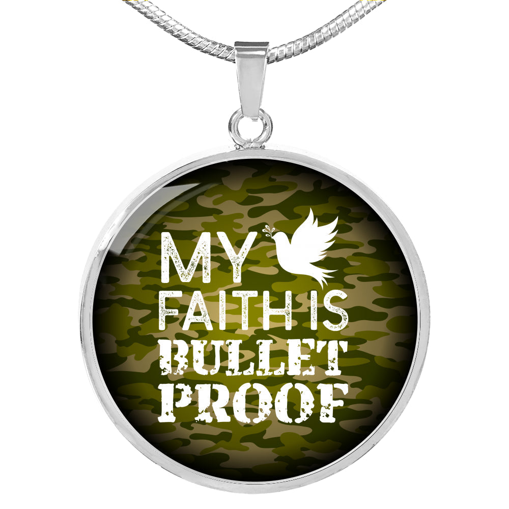 My Faith Is Bulletproof Circle Necklace Stainless Steel or 18k Gold 18-22"-Express Your Love Gifts