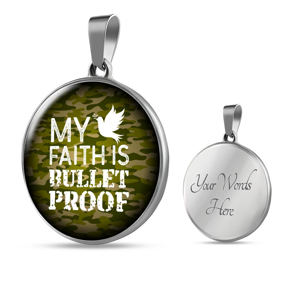 My Faith Is Bulletproof Circle Necklace Stainless Steel or 18k Gold 18-22"-Express Your Love Gifts