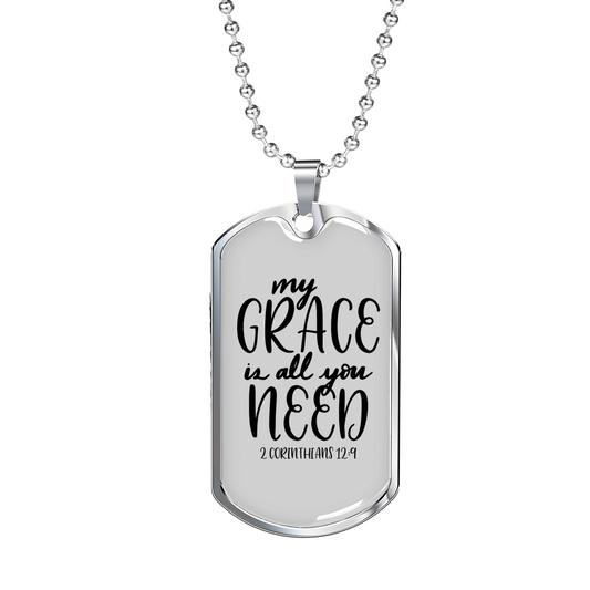 My Grace All You Need Christian Necklace Stainless Steel or 18k Gold Dog Tag 24" Chain-Express Your Love Gifts