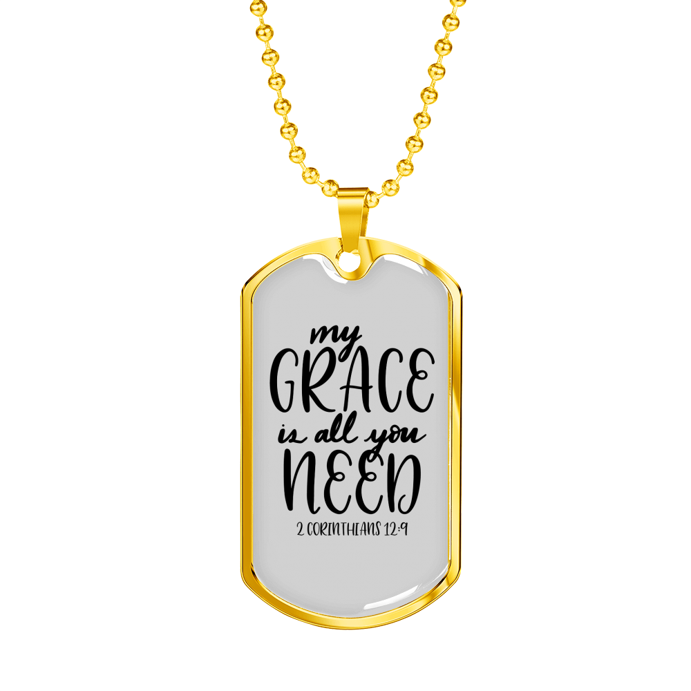My Grace All You Need Christian Necklace Stainless Steel or 18k Gold Dog Tag 24" Chain-Express Your Love Gifts
