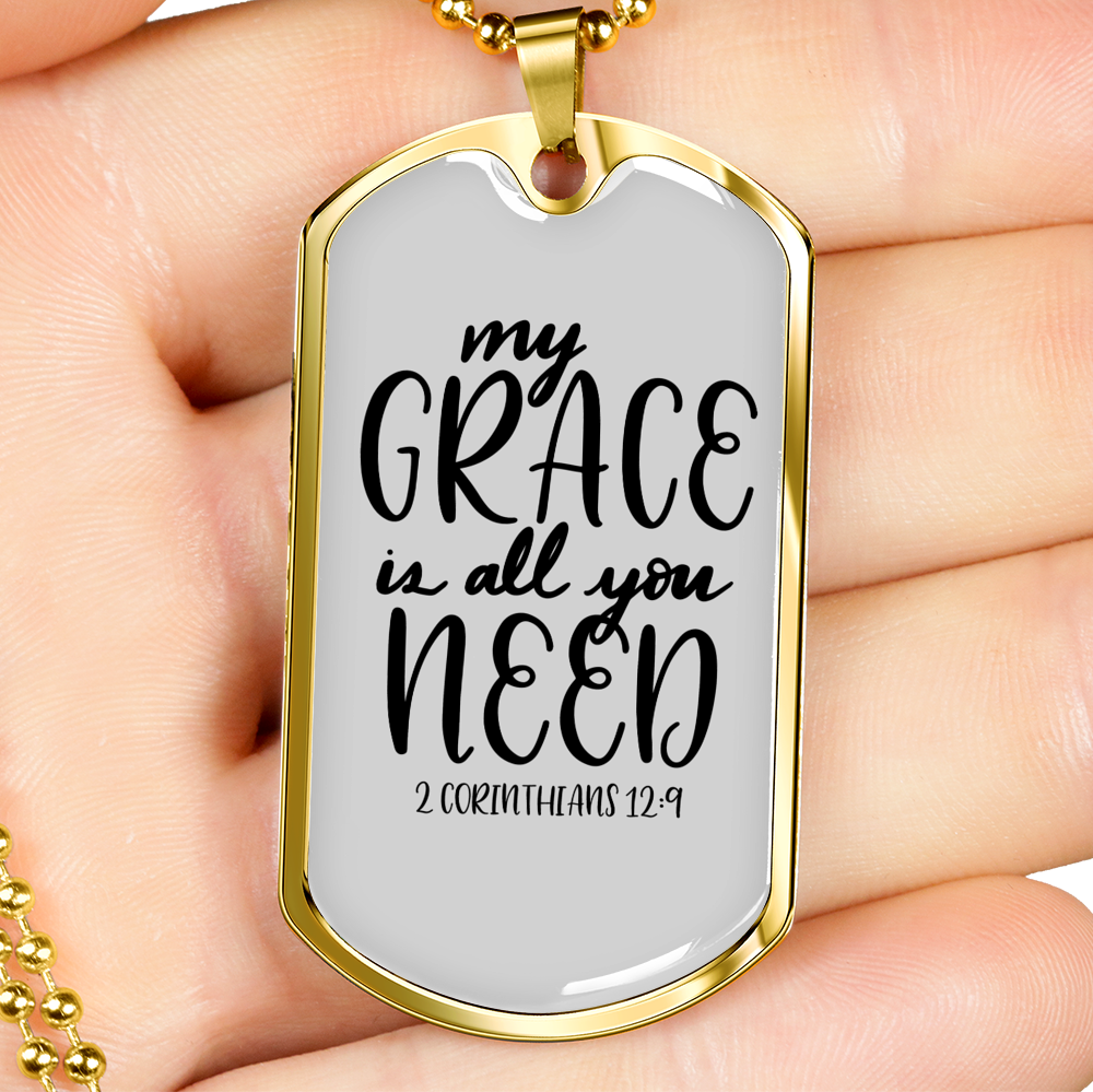 My Grace All You Need Christian Necklace Stainless Steel or 18k Gold Dog Tag 24" Chain-Express Your Love Gifts