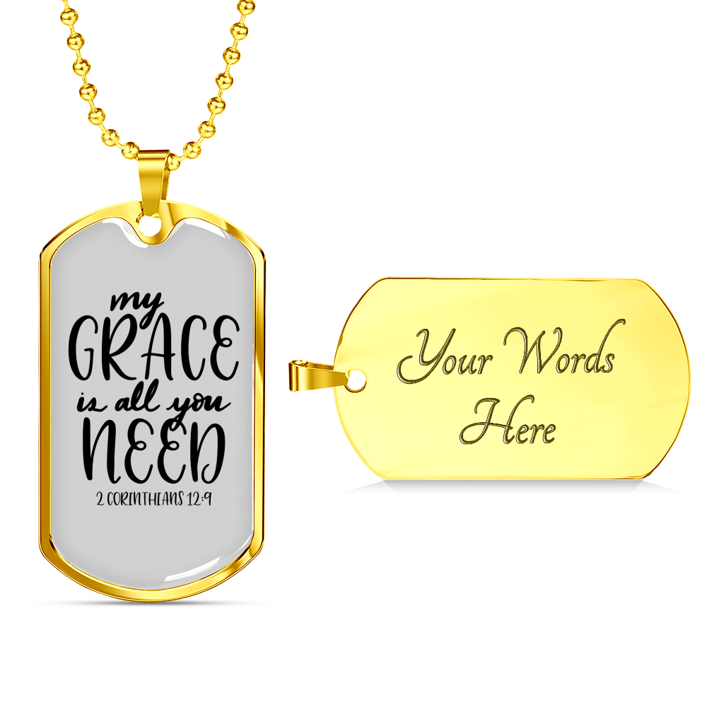 My Grace All You Need Christian Necklace Stainless Steel or 18k Gold Dog Tag 24" Chain-Express Your Love Gifts