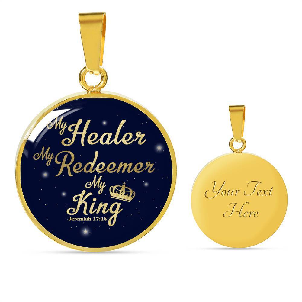 My Healer Redeemer And King Jeremiah 17:14 Circle Pendant 18k Gold 18-22" - Express Your Love Gifts
