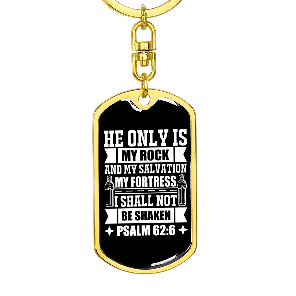 My Salvation My Fortress Psalm 62:6 Keychain Stainless Steel or 18k Gold Dog Tag Keyring-Express Your Love Gifts