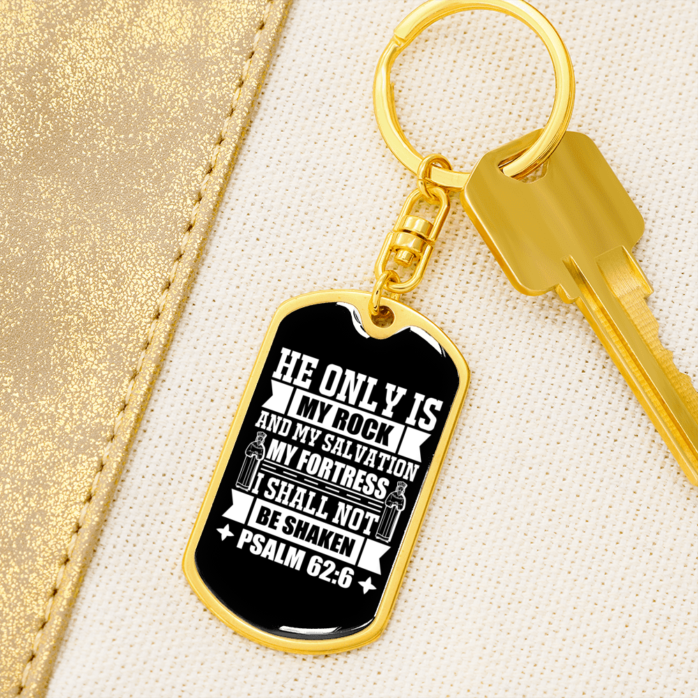 My Salvation My Fortress Psalm 62:6 Keychain Stainless Steel or 18k Gold Dog Tag Keyring-Express Your Love Gifts