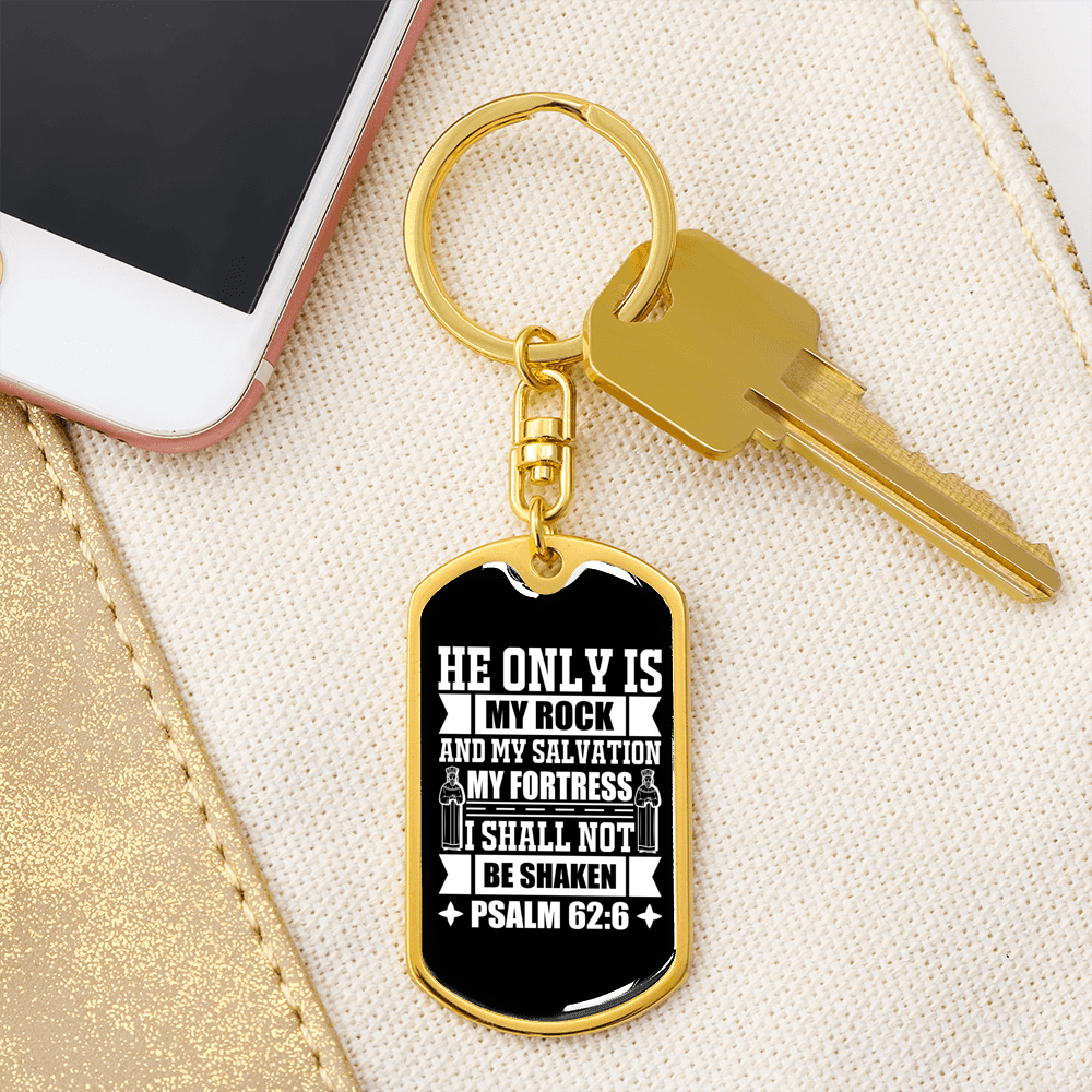 My Salvation My Fortress Psalm 62:6 Keychain Stainless Steel or 18k Gold Dog Tag Keyring-Express Your Love Gifts