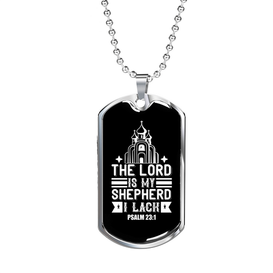 My Shepherd I Lack Nothing Christian Necklace Stainless Steel or 18k Gold Dog Tag 24" Chain-Express Your Love Gifts
