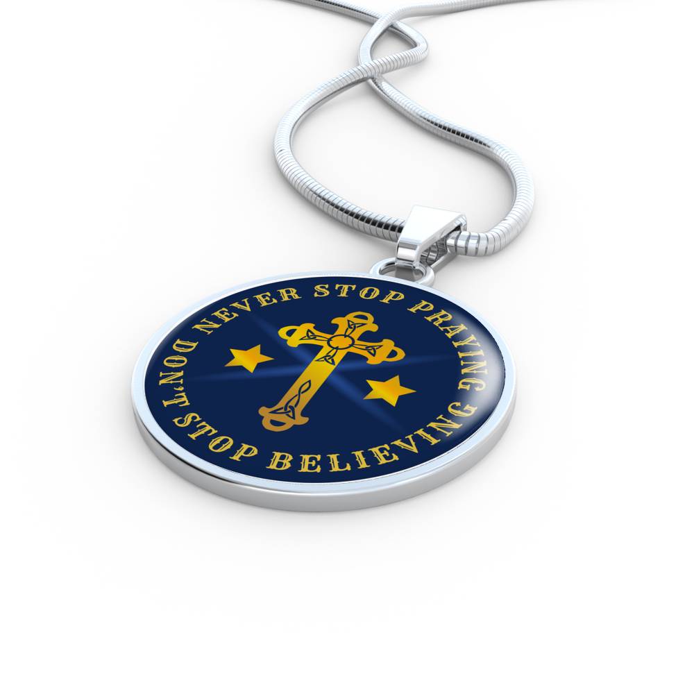 Never Stop Praying Circle Necklace Stainless Steel or 18k Gold 18-22" - Express Your Love Gifts