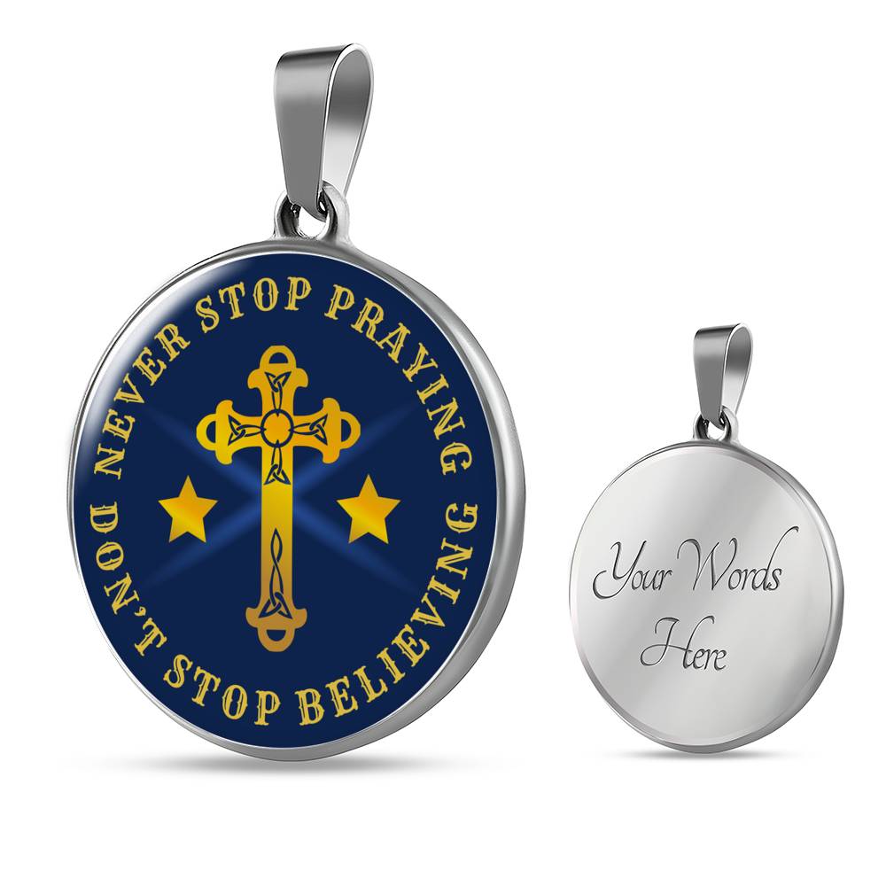 Never Stop Praying Circle Necklace Stainless Steel or 18k Gold 18-22" - Express Your Love Gifts
