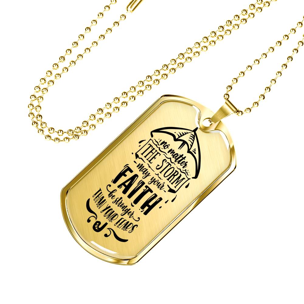 No Matter The Storm Necklace Stainless Steel or 18k Gold Dog Tag 24" Chain-Express Your Love Gifts