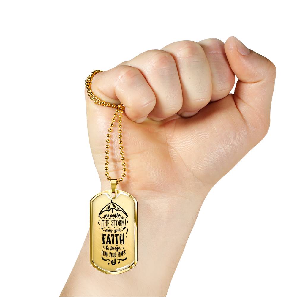 No Matter The Storm Necklace Stainless Steel or 18k Gold Dog Tag 24" Chain-Express Your Love Gifts