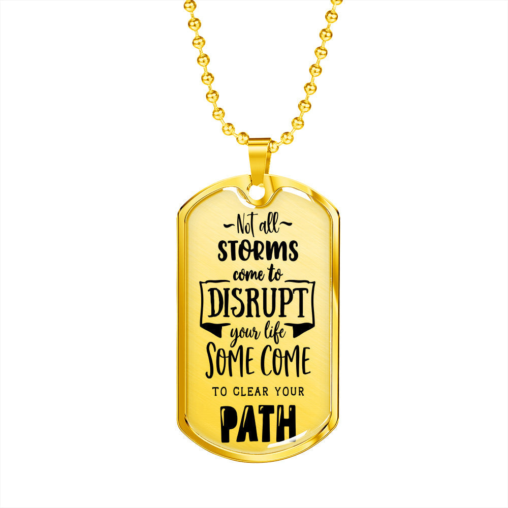 Not All Storms Dog Tag Stainless Steel or 18k Gold 24" Chain-Express Your Love Gifts