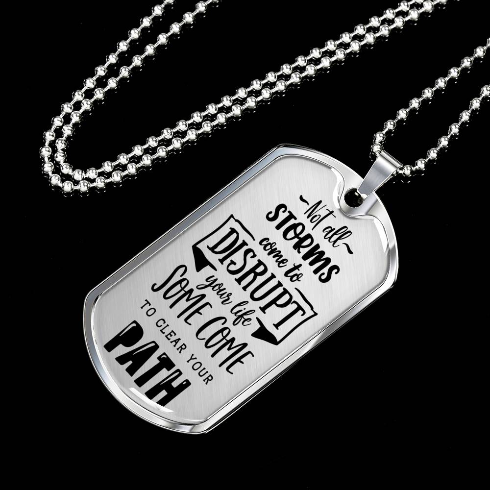Not All Storms Dog Tag Stainless Steel or 18k Gold 24" Chain-Express Your Love Gifts