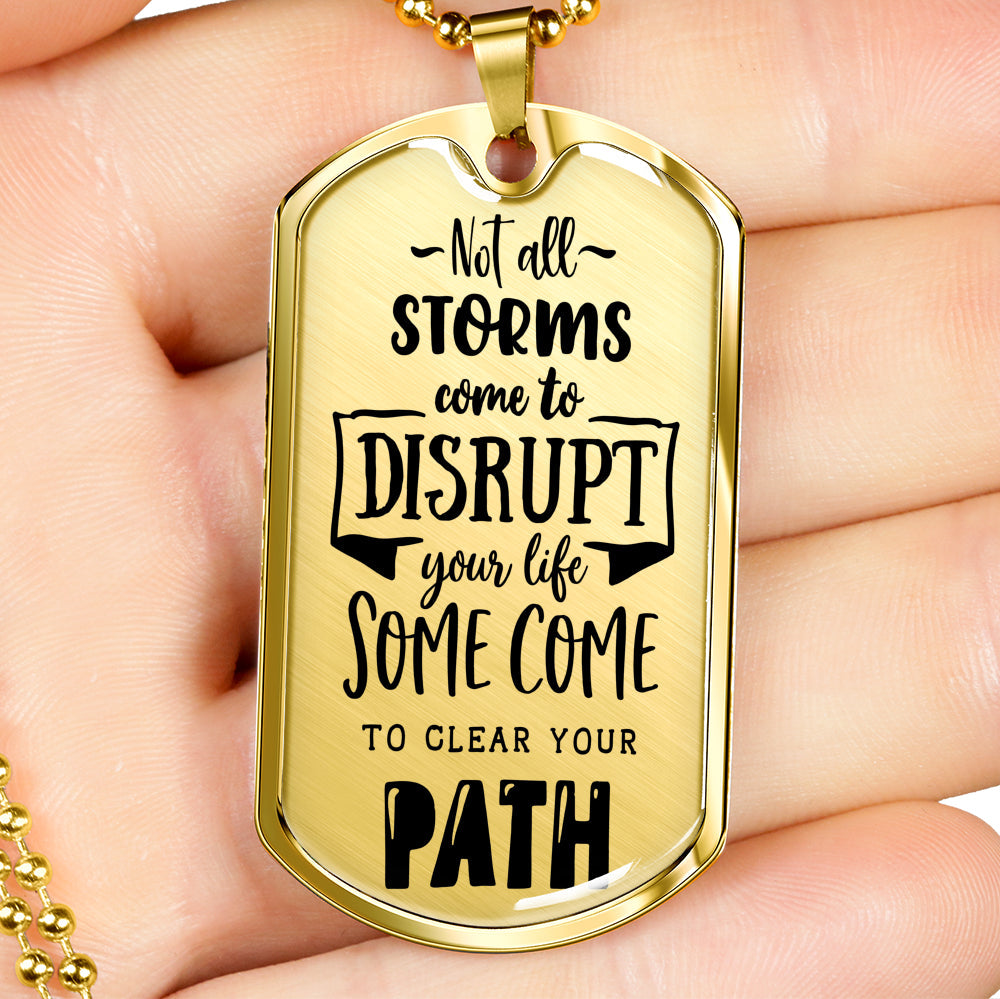 Not All Storms Dog Tag Stainless Steel or 18k Gold 24" Chain-Express Your Love Gifts