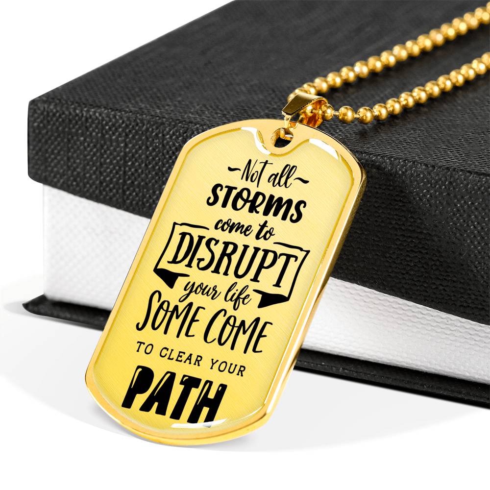 Not All Storms Dog Tag Stainless Steel or 18k Gold 24" Chain-Express Your Love Gifts