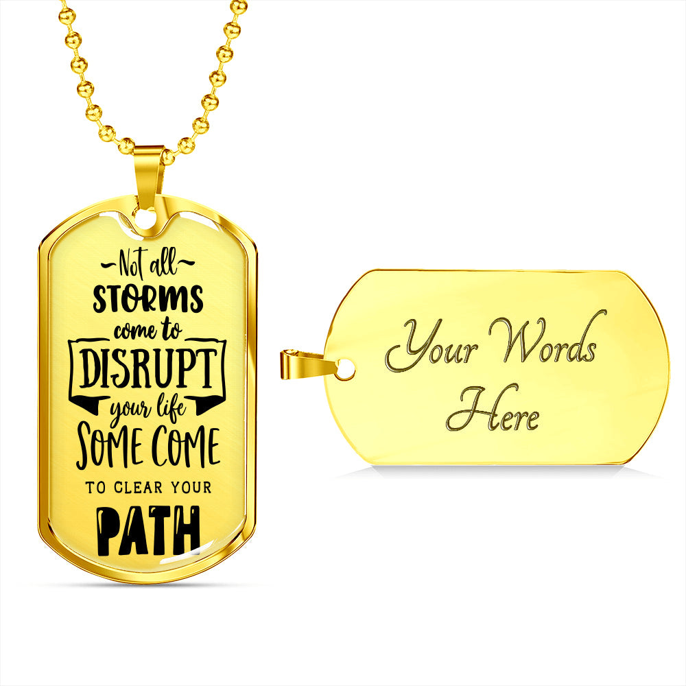 Not All Storms Dog Tag Stainless Steel or 18k Gold 24" Chain-Express Your Love Gifts