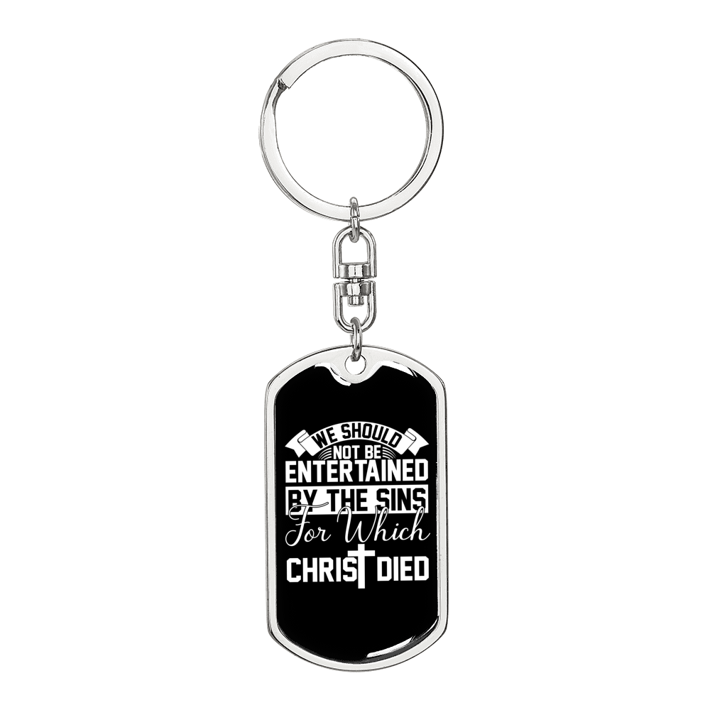 Not Be Entertained By The Sins Keychain Stainless Steel or 18k Gold Dog Tag Keyring-Express Your Love Gifts