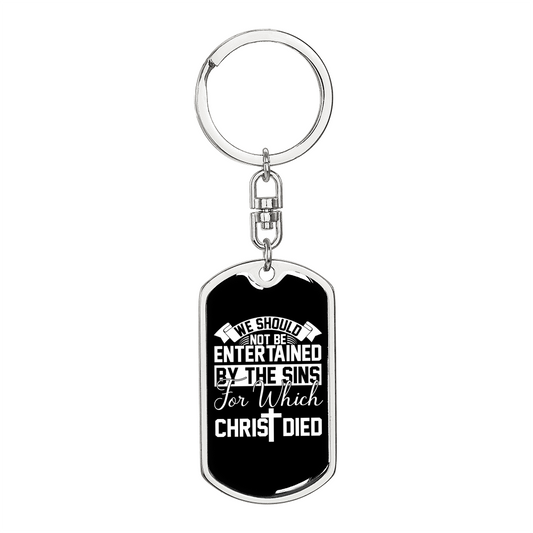Not Be Entertained By The Sins Keychain Stainless Steel or 18k Gold Dog Tag Keyring-Express Your Love Gifts
