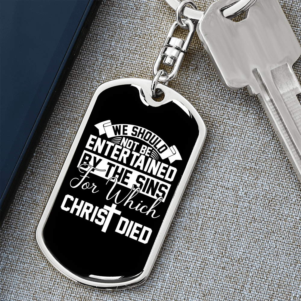 Not Be Entertained By The Sins Keychain Stainless Steel or 18k Gold Dog Tag Keyring-Express Your Love Gifts