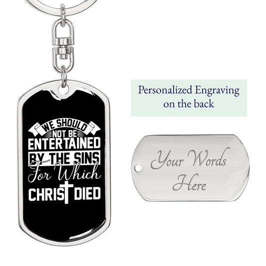Not Be Entertained By The Sins Keychain Stainless Steel or 18k Gold Dog Tag Keyring-Express Your Love Gifts