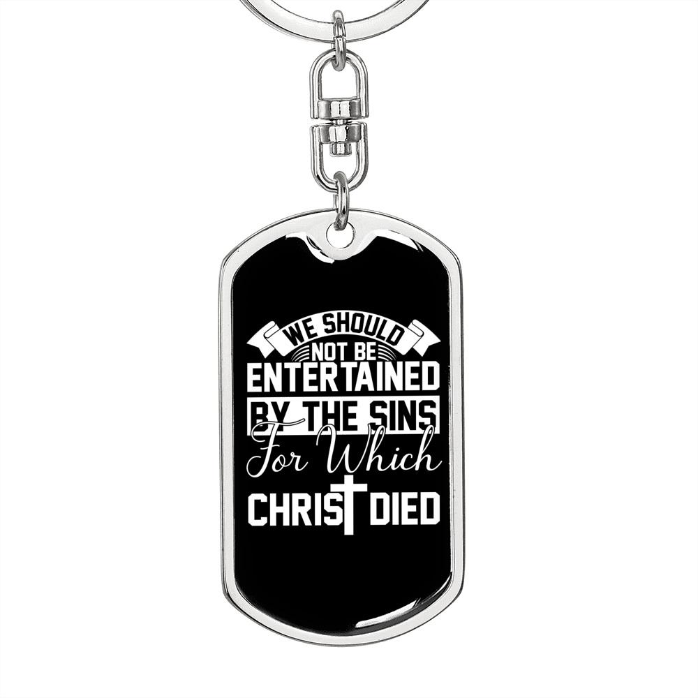 Not Be Entertained By The Sins Keychain Stainless Steel or 18k Gold Dog Tag Keyring-Express Your Love Gifts
