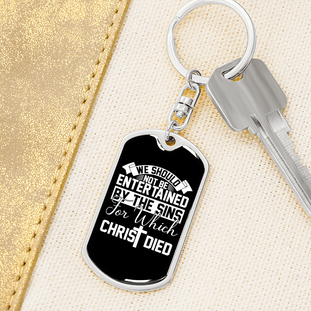 Not Be Entertained By The Sins Keychain Stainless Steel or 18k Gold Dog Tag Keyring-Express Your Love Gifts