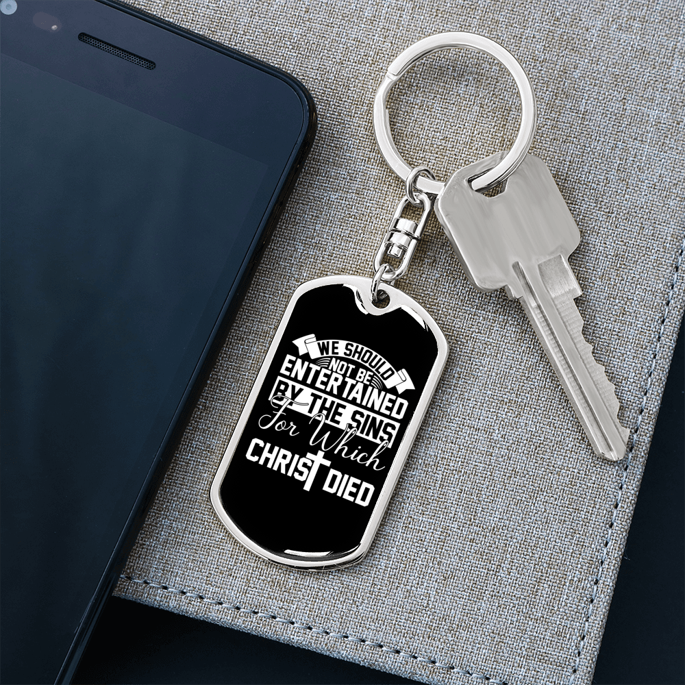 Not Be Entertained By The Sins Keychain Stainless Steel or 18k Gold Dog Tag Keyring-Express Your Love Gifts