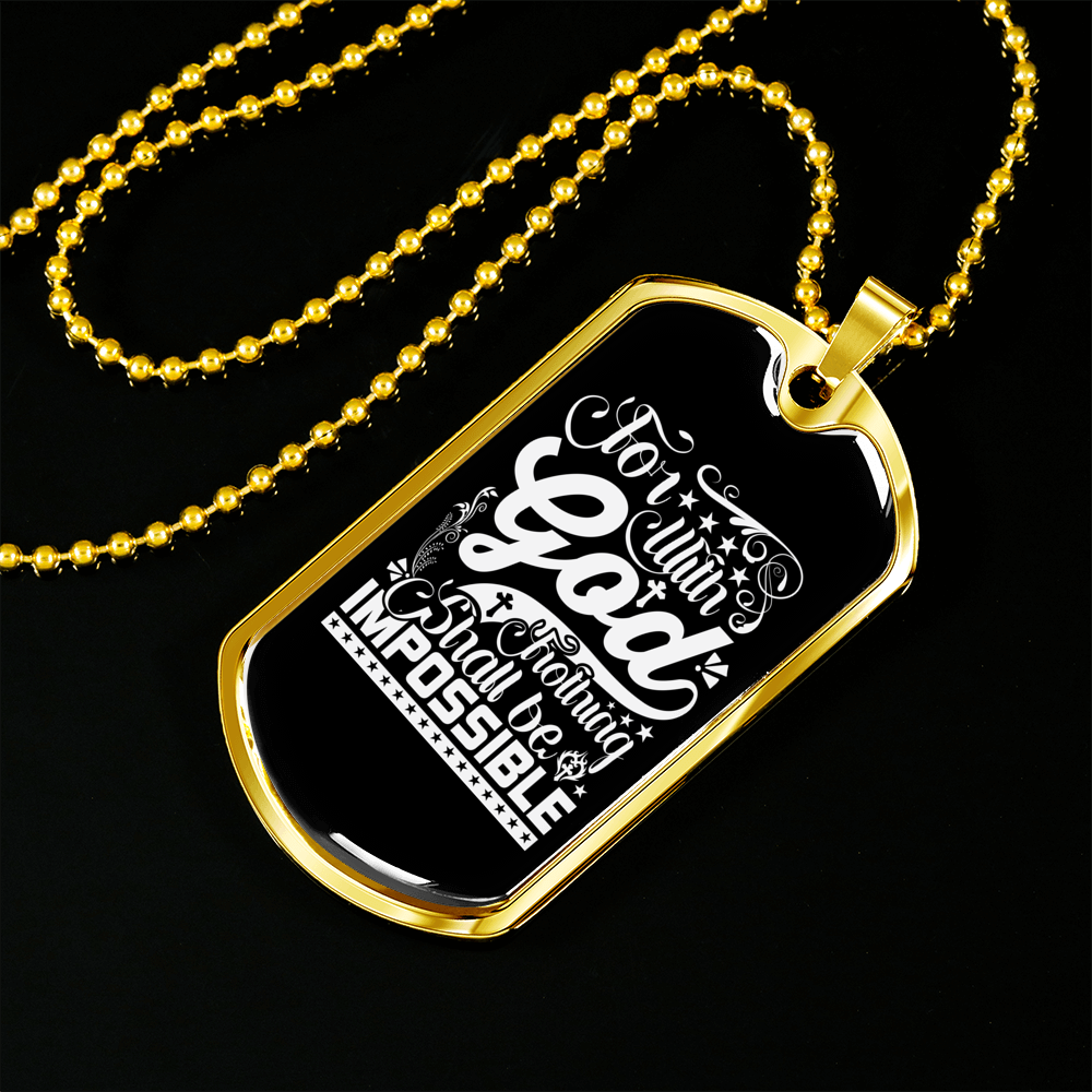 Nothing Impossible With God Christian Necklace Stainless Steel or 18k Gold Dog Tag 24" Chain-Express Your Love Gifts