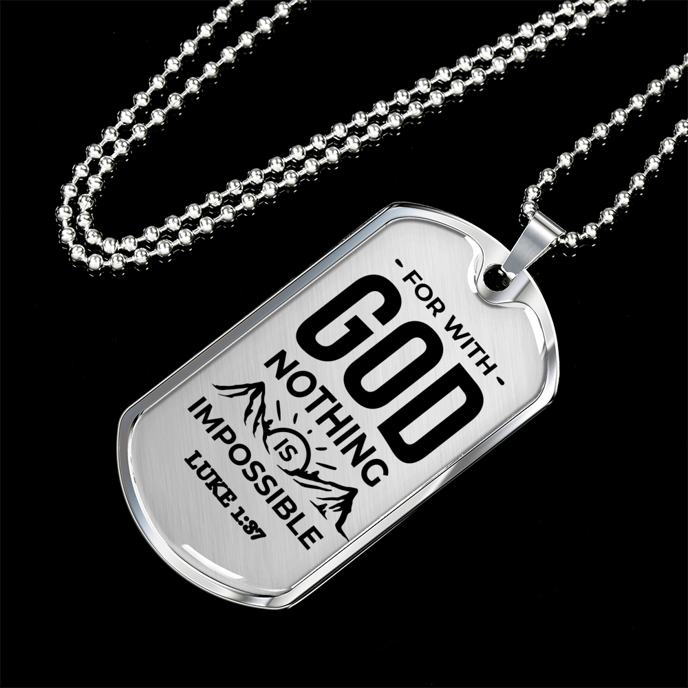 Nothing Is Impossible With The Lord Christian Faith Necklace Stainless Steel or 18k Gold Dog Tag 24" Chain-Express Your Love Gifts