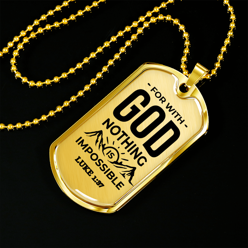 Nothing Is Impossible With The Lord Christian Faith Necklace Stainless Steel or 18k Gold Dog Tag 24" Chain-Express Your Love Gifts