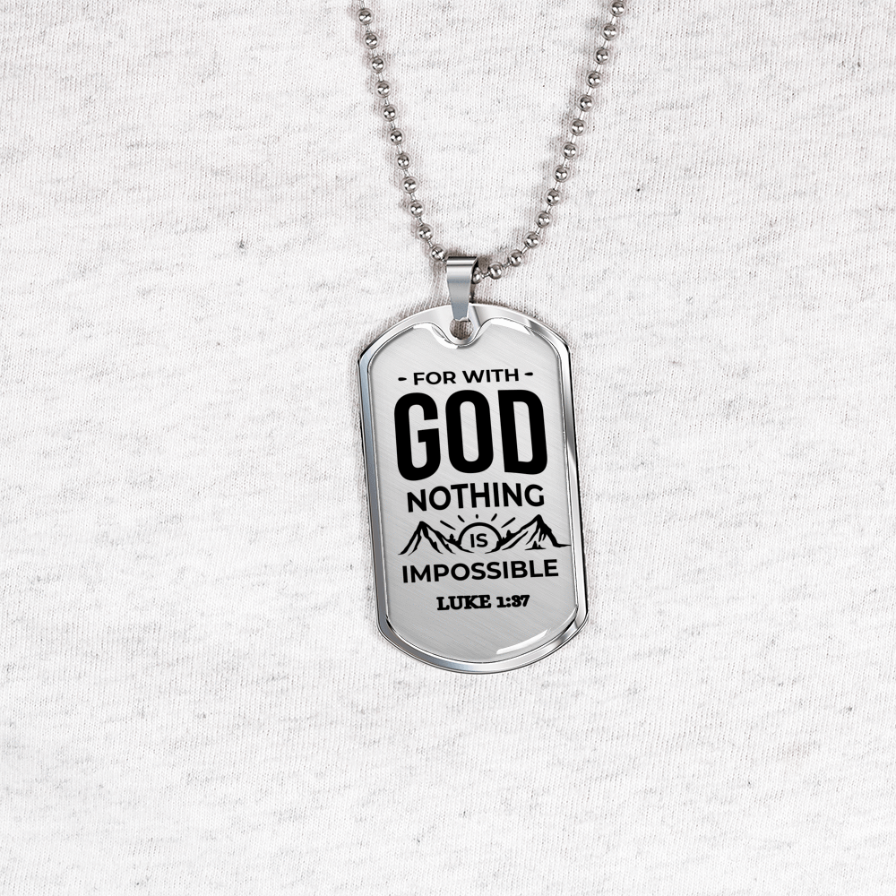 Nothing Is Impossible With The Lord Christian Faith Necklace Stainless Steel or 18k Gold Dog Tag 24" Chain-Express Your Love Gifts