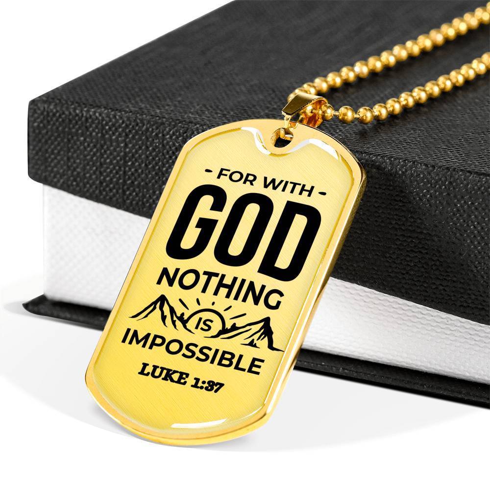 Nothing Is Impossible With The Lord Christian Faith Necklace Stainless Steel or 18k Gold Dog Tag 24" Chain-Express Your Love Gifts