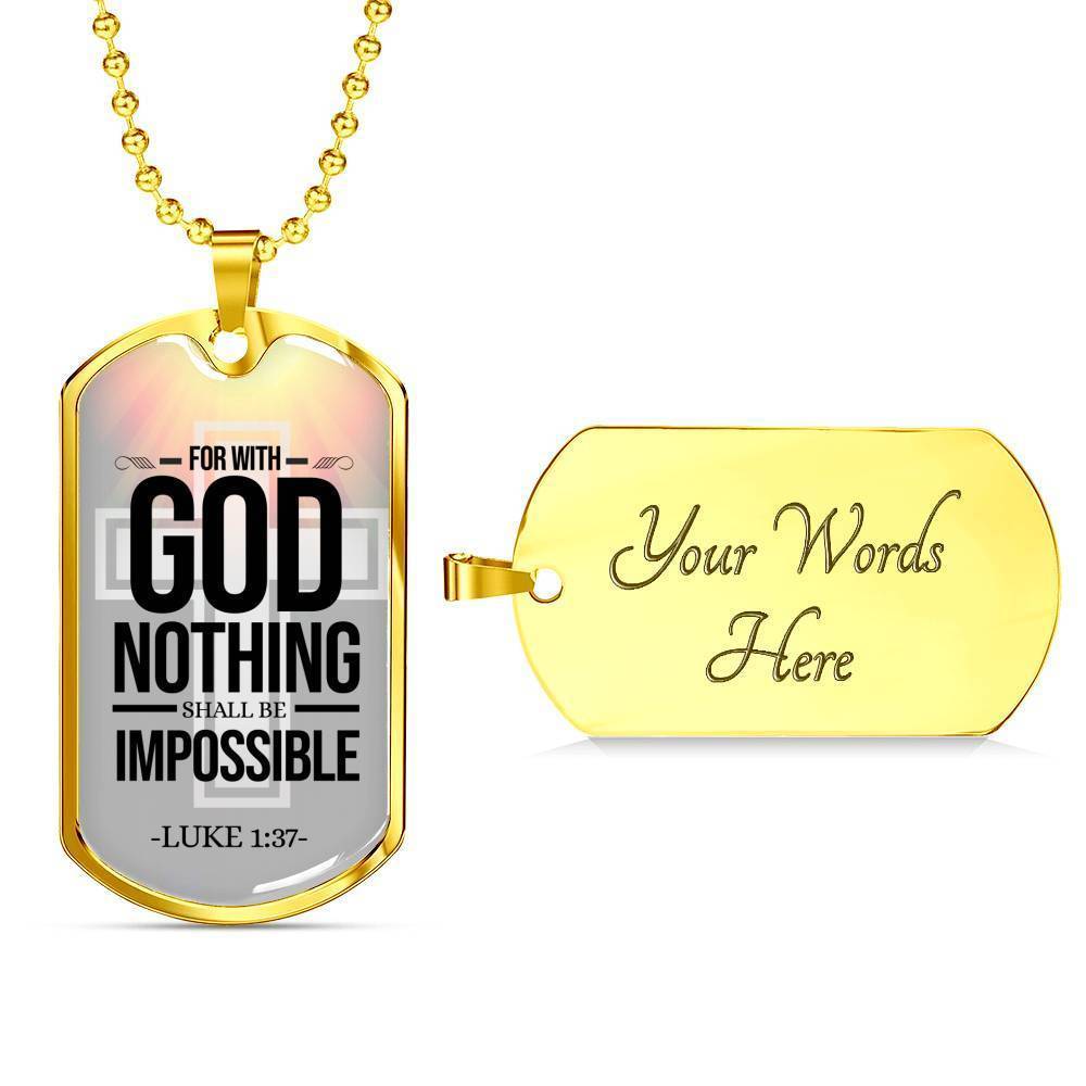 Nothing Is Impossible With The Lord Necklace Stainless Steel or 18k Gold Dog Tag 24" Chain-Express Your Love Gifts